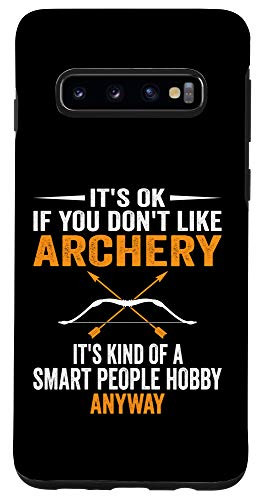 Galaxy S10 Smart People Hobby Archery - Funny Archery Fan Case
