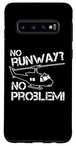 Galaxy S10 No Runway No Problem Helicopter Fan Airline Pilot Funny Gift Case