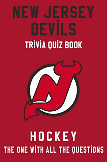 New Jersey Devils Trivia Quiz Book - Hockey - The One With All The Questions- NHL Hockey Fan - Gift for fan of New Jersey Devils