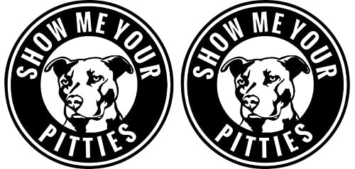 Pitbull Show Me Your Pitties Vinyl Sticker Decal -2 Pack- - 5.5 Inches - for Car Truck SUV Van Window Bumper Wall Laptop MacBook Tablet Cup Tumbler and Any Smooth Surface