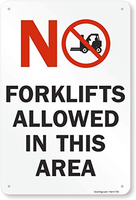 SmartSign "No Forklifts Allowed In This Area" Sign - 12" x 18" Aluminum