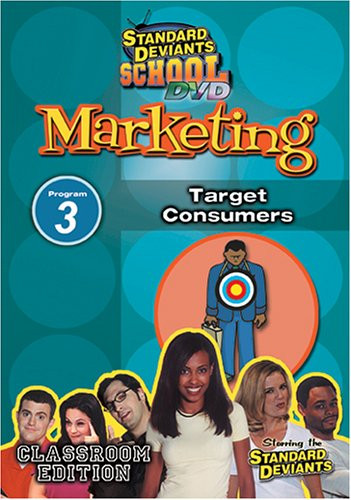 Standard Deviants School - Marketing, Program 3 - Target Consumers -Classroom Edition-