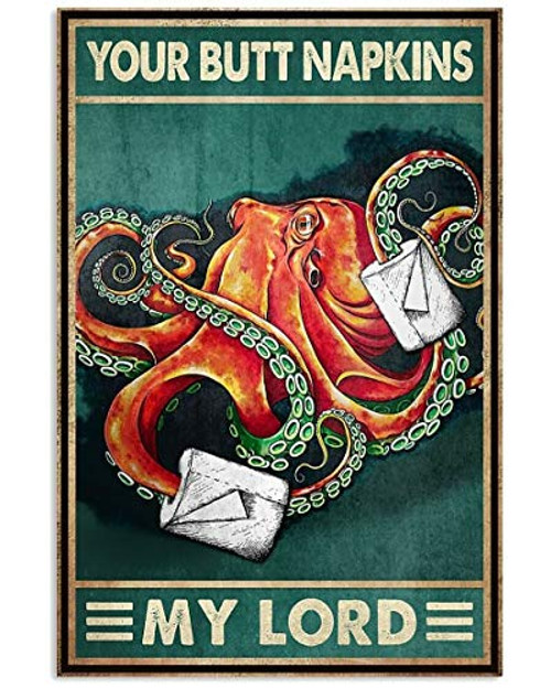 Eeypy Octopus Your Butt Napkins My Lord Poster Wall Decor Vintage Poster Metal Tin Signs Iron Painting Plaque Wall Decor Bar Club Novelty Funny Bathroom Toilet Paper Retro Parlor Cafe Store 8x12 Inch