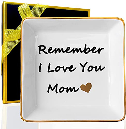 Gift for Mom from Daughter Son, Ceramic Ring Dish for Mother Mothers Day New Year Birthday Gift Decorative Jewelry Tray Trinket Plate -Remember I Love You Mom-