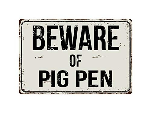 Deerts 445VS Beware of Pig Pen 8 x 12 Vintage Aluminum Retro Metal Sign
