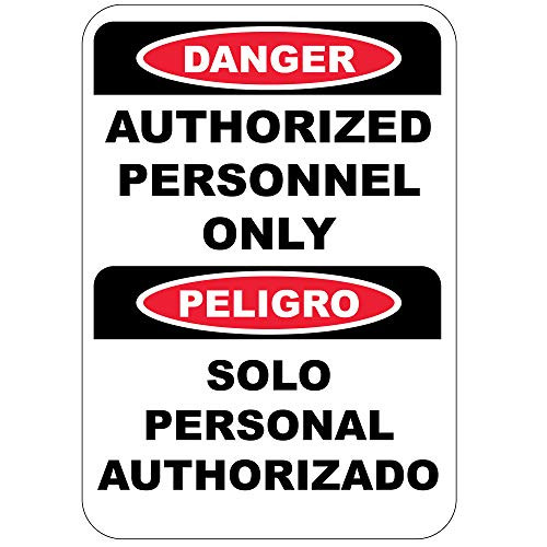 Danger Authorized Personnel Only English  and  Spanish Sign 7"x10"