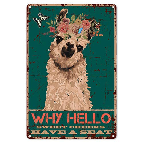 Funny Bathroom Quote Metal Tin Sign Wall Decor - Vintage Why Hello Sweet Cheeks Have A Seat Alpaca Tin Sign for Office/Home/Classroom Bathroom Decor Gifts - Best Farmhouse Decor Gift - 8x12 Inch
