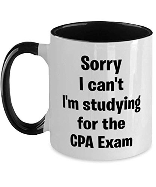 Funny Accountant Gifts, Sorry I can't I'm studying for the CPA Exam, Sarcasm Two Tone Mug For Women Men Tax Accountanting