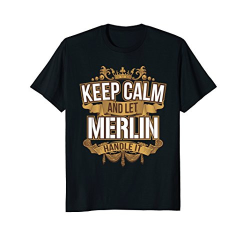 Mens Keep Calm and let Merlin handle it Merlin T Shirt