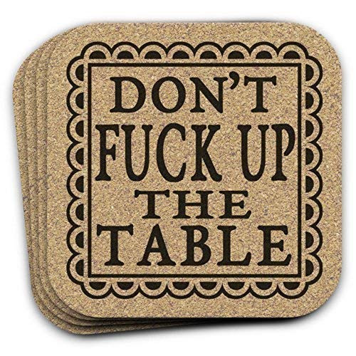 Don't Fuck Up The Table Coasters Gift Set of 4