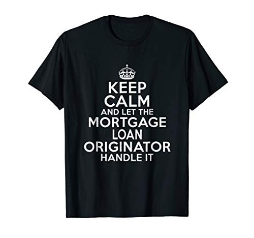 Keep calm and let the mortgage loan originator handle it