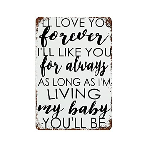 EDDIOAN Metal Aluminum Sign Iron Painting Vertical Plate I'll Love You Forever My Baby You'll Be Posters for Garage Man Cave Shop Bar Pub Decor