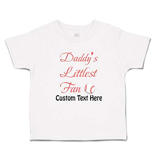 Custom Toddler T-Shirt Daddy's Dad Father Littlest Fan Baseball Father's Day Cotton Boy  and  Girl Clothes Funny Graphic Tee A White Personalized Text Here 3T