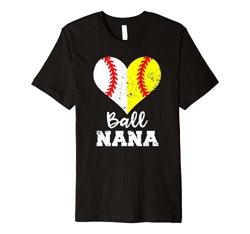 Ball Nana Funny Baseball Softball Nana Premium T-Shirt Ball Nana Funny Baseball Softball Nana Premium T-Shirt