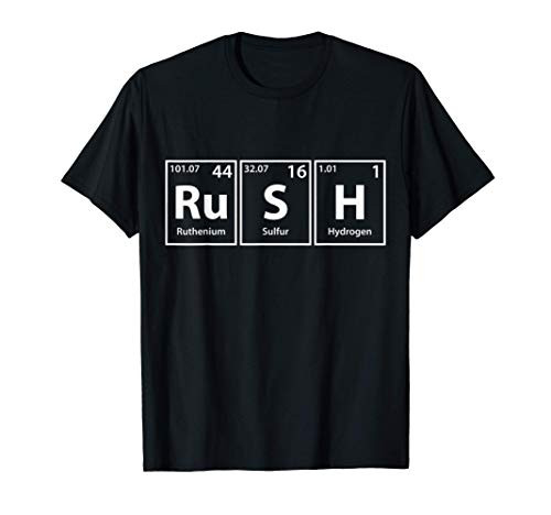 Rush -Ru-S-H- Periodic Table Elements Shirt T-Shirt