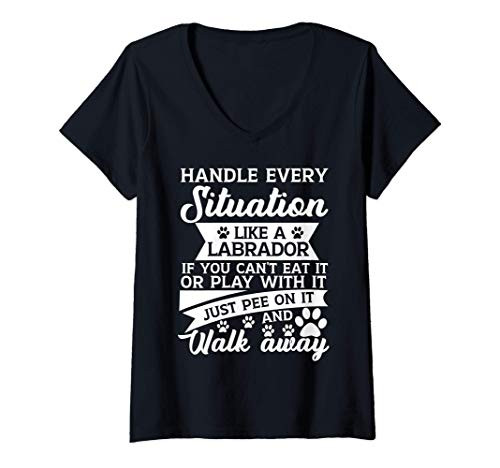 Womens Handle every situation like a Labrador Retriever dog saying V-Neck T-Shirt Womens Handle every situation like a Labrador Retriever dog saying V-Neck T-Shirt