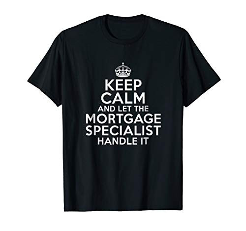 Keep calm and let the mortgage specialist handle it