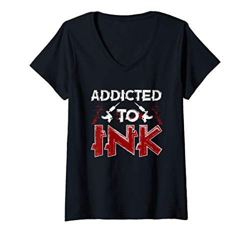 Womens Addicted To Ink Tattoo Addiction Tat Lover Gift V-Neck T-Shirt
