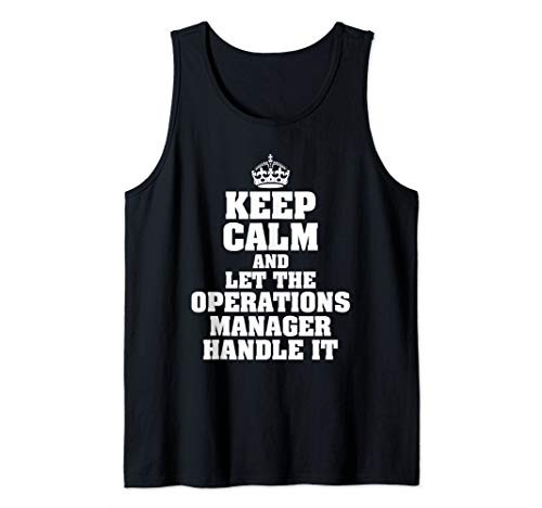 Keep Calm And Let The Operations Manager Handle It Funny Tank Top