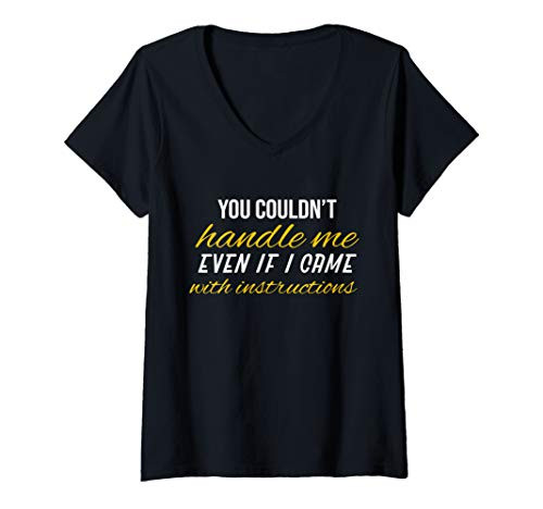 Womens You Couldn't Handle Me Graphic Cute V-Neck T-Shirt