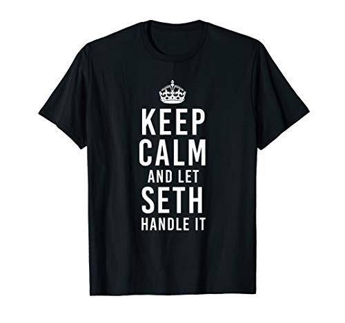 Keep Calm And Let Seth Handle It Funny Gift Men's Name T-Shirt
