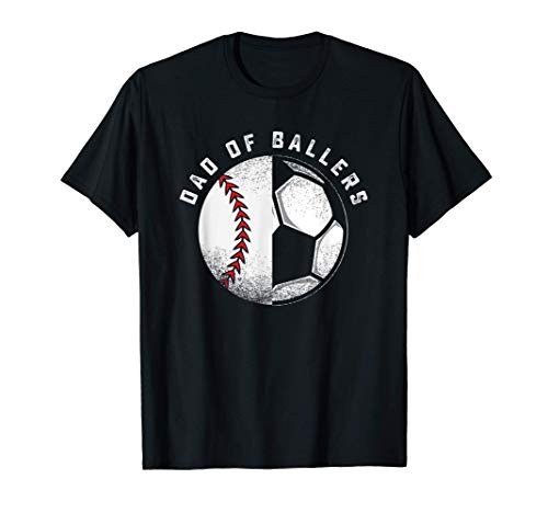 Dad of Ballers Father Son Soccer Baseball Player Coach Gift T-Shirt