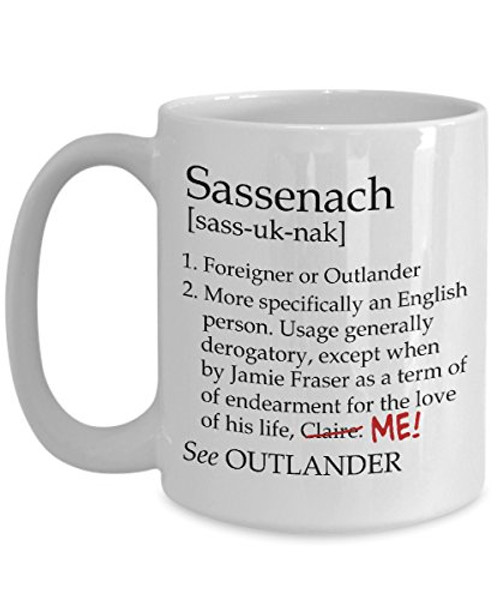 Sassenach Mug Sassenach Definition Revised Funny Outlander Jamie Coffee Mugs Cup Best Birthday Christmas Gifts for women mom girls fans friends Sassenach Mug Sassenach Definition Revised Funny Outlander Jamie Coffee Mugs Cup Best Birthday Christmas Gifts for women mom girls fans friends