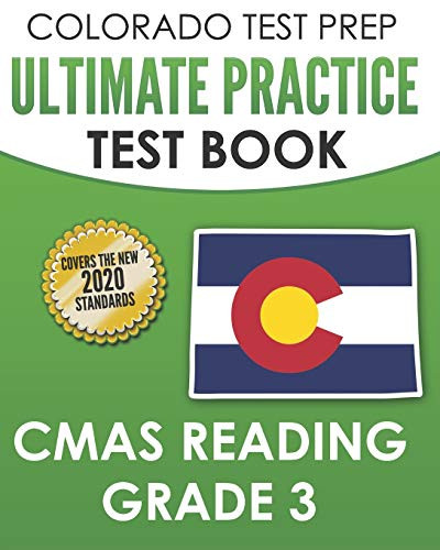 COLORADO TEST PREP Ultimate Practice Test Book CMAS Reading Grade 3- Includes 4 Complete CMAS Reading Practice Tests