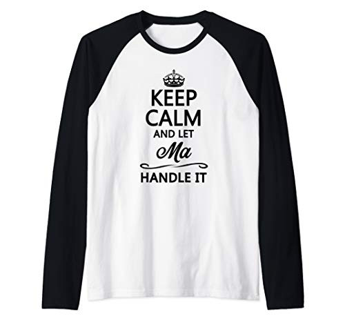 KEEP CALM and let MA Handle It - Funny Name Gift - Raglan Baseball Tee