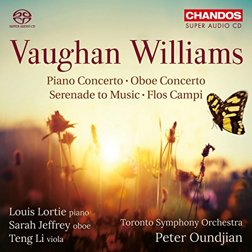 Vaughan Williams- Piano Concerto, Oboe Concerto, Serenade to Music  and  Flos Campi
