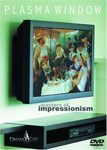 Plasma Window - Masters of Impressionism - Art DVD -Cezanne, Degas, Manet, Monet, Renoir, Van Gogh and more.-