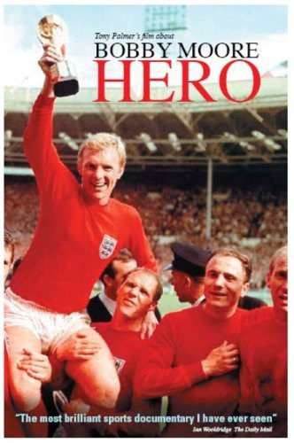 Tony Palmer's Film About Bobby Moore- Hero
