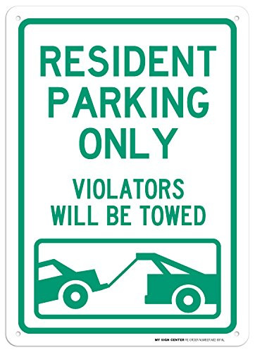 Resident Parking Only Violators Will Be Towed Sign - 10"x14" - .040 Rust Free Aluminum - Made in USA - UV Protected and Weatherproof - A82-691AL