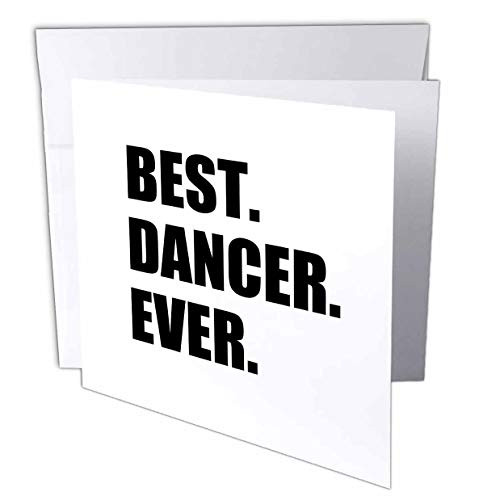 3dRose InspirationzStore Typography - Best Dancer Ever - Fun Text Gifts for Fans of Dance - Dancing Teachers - 12 Greeting Cards with envelopes -gc_179772_2-