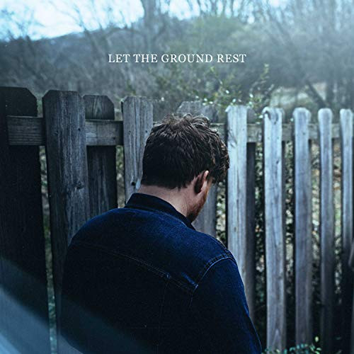 Let The Ground Rest -LP-