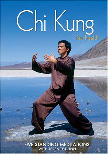 Chi Kung For Health -Qi Gong-, Volume One - Five Standing Meditations