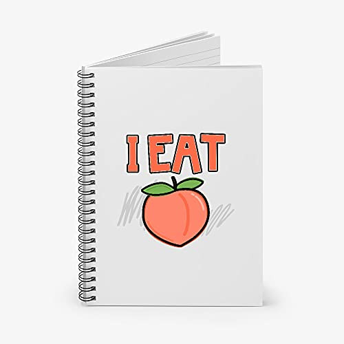 I Eat Ass Peach Thick Girl Spiral Notebook - Ruled Line