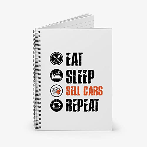 Car Salesman Eat Sleep Sell Cars Repeat Spiral Notebook - Ruled Line