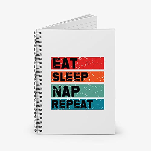 Eat Sleep Nap Repeat Spiral Notebook - Ruled Line