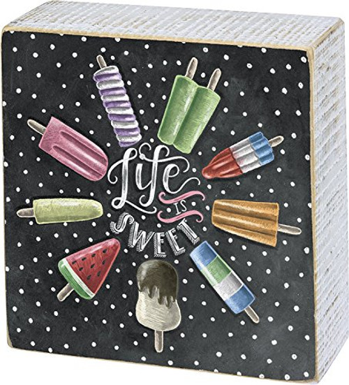 Primitives by Kathy Chalk Sign - Life is Sweet - 5 inch square Primitives by Kathy Chalk Sign - Life is Sweet - 5 inch square