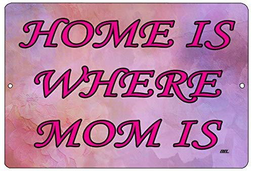 Rogue River Tactical Funny Mother Metal Tin Sign Wall Decor Home is Where Mom is Mother's Day