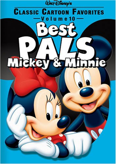 Classic Cartoon Favorites, Vol. 10- Best Pals, Mickey and Minnie Classic Cartoon Favorites, Vol. 10- Best Pals, Mickey and Minnie