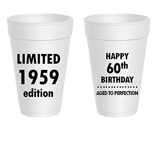 Happy 60th Birthday Styrofoam Cups - Limited 1959 Edition, Aged To Perfection