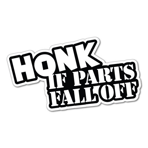 HONK IF Parts Fall Off Sticker Decal HONK IF Parts Fall Off Sticker Decal