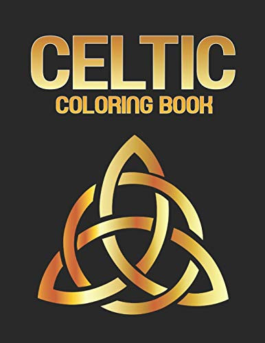 Celtic Coloring Book- Celtic Designs  and  Celtic Knot | Celtic Coloring Book For Adults Relaxation