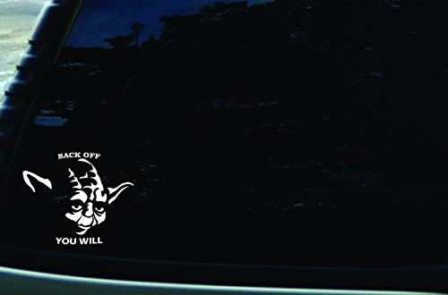 Southern Fried Decals 6inch X 5inch Back Off You Will Yoda Vinyl Die Cut Decal for Your Car- Truck- Laptop- Window