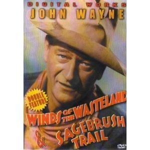 Double Feature- Winds Of The Wasteland  and  Sagebrush Trail