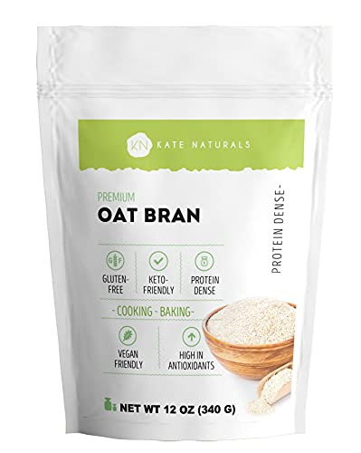 Oat Bran by Kate Naturals. Natural  and  Gluten-Free- Vegan  and  Plant-Based Nutrient-Dense Grain. Keto-Friendly- Paleo-Friendly  and  Dukan-Diet Friendly. Low Calorie- High Protein  and  Fiber. 12 oz.