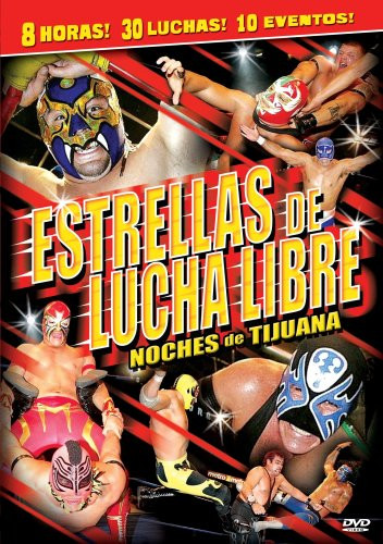 Estrellas de Lucha Libre- Noches de Tijuana