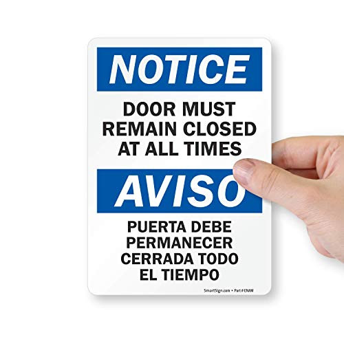 SmartSign Notice - Door Must Remain Closed at All Times Bilingual Label | 5inch x 7inch Polyester with SuperStick Adhesive - Pack of 4